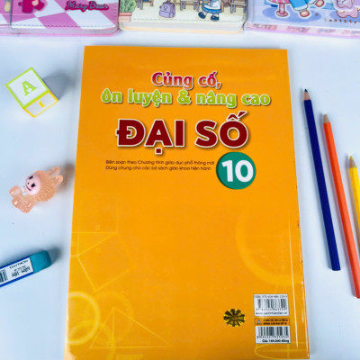Sách - Củng Cố Ôn Luyên & Nâng Cao Đại Số 10 - ndbooks