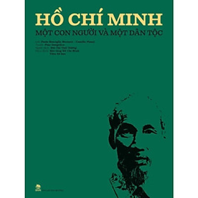 Sách - Hồ Chí Minh - Một Con Người Và Một Dân Tộc - NXB Kim Đồng