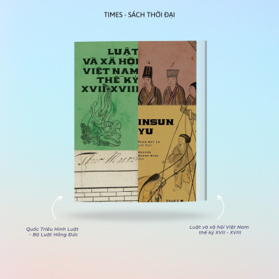 Luật Và Xã Hội Việt Nam Thế Kỷ XVII - XVIII - Insun Yu - Nguyễn Quang Ngọc dịch - (bìa mềm)