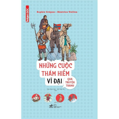 Những Cuộc Thám Hiểm Vĩ Đại Qua Truyện Tranh (Bìa Cứng)