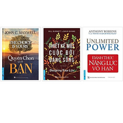 Sách - Combo Quyền Chọn Là Ở Bạn + Thiết Kế Một Cuộc Đời Đáng Sống + Đánh Thức Năng Lực Vô Hạn - First News