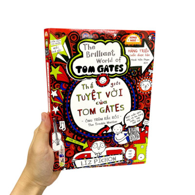 Sách - Thế Giới Tuyệt Vời Của Tom Gates - Ông Trùm Rắc Rối - The Trouble Master