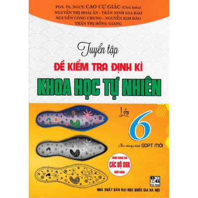 Combo Tuyển Tập Đề Kiểm Tra Định Kì Khoa Học Tự Nhiên Lớp 6,7,8,9 (Theo Chương Trình Giáo Dục Phổ Thông Mới) (HA-MK