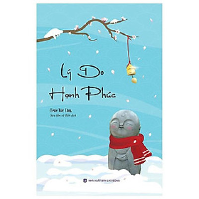 Sách - Lý Do Hạnh Phúc - Vĩnh Nghiêm Book