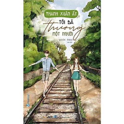 Thanh Xuân Ấy Tôi Đã Thương Một Người