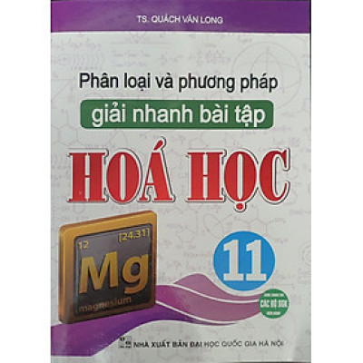 Phân Loại Và Phương Pháp Giải Nhanh Bài Tập Hóa Học 11