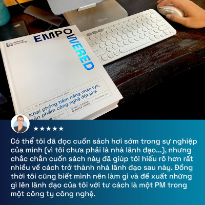 EMPOWERED - Khai phóng tiềm năng nhân lực, sản phẩm công nghệ đột phá