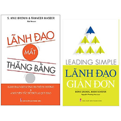 Combo Lãnh Đạo Giản Đơn - Leading Simple+Lãnh Đạo Mất Thăng Bằng