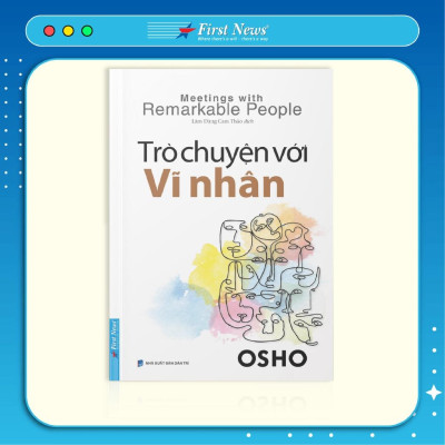 Sách - OSHO Trò Chuyện Với Vĩ Nhân - First News