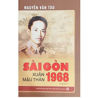 Sài Gòn Xuân Mậu Thân 1968 (Tái Bản 2025)