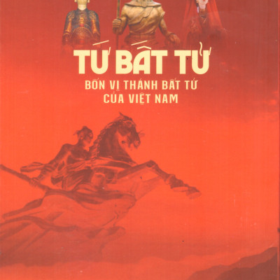 Tứ bất tử - Bốn vị thánh bất tử của Việt Nam