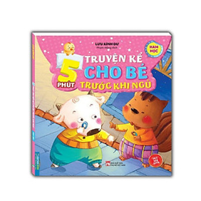 Sách - 5 Phút Truyện Kể Cho Bé Rước Khi Ngủ - Ham Học - Minh Thắng