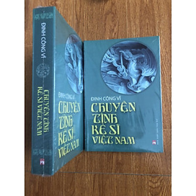 CHUYỆN TÌNH KẺ SĨ VIỆT NAM - ĐINH CÔNG VĨ