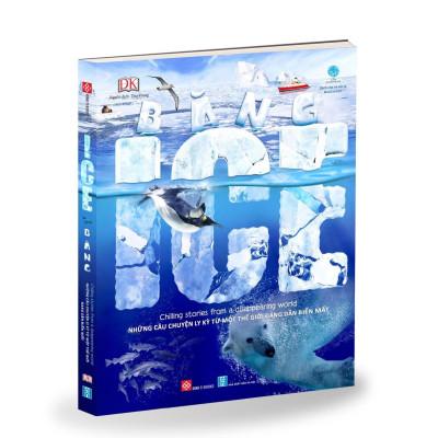 Băng - Ice - Chilling Stories From A Disappearing World (Những Câu Chuyện Ly Kỳ Từ Một Thế Giới Đang Dần Biến Mất)