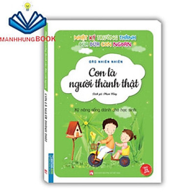 Sách - Nhật ký trưởng thành cúa đứa con ngoan - Con là người thành thật (bản quyền)
