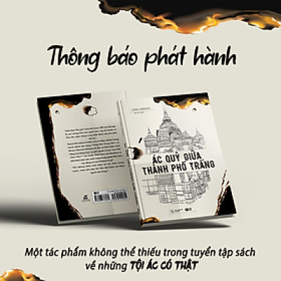 ÁC QUỶ GIỮA THÀNH PHỐ TRẮNG – Erik Larson – AZ Books