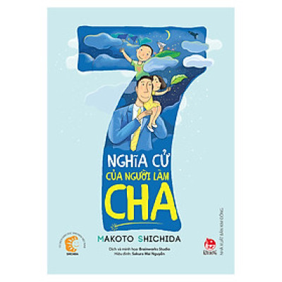 7 Nghĩa Cử Của Người Làm Cha (Bìa Mềm)
