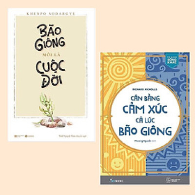 Combo 2 Cuốn Tạo Năng Lượng Cuộc Sống: Cân Bằng Cảm Xúc, Cả Lúc Bão Giông + Bão Giông Mới Là Cuộc Đời (Không Chỉ Là Lý Thuyết Mà Còn Cho Bạn Những Kỹ Năng)