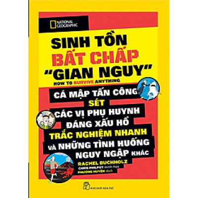 National Geographic. Sinh tồn bất chấp "gian nguy" - Bản Quyền