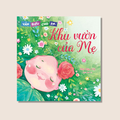 Vần điệu cho em: Khu vườn của mẹ