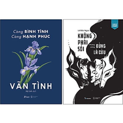 Combo 2Q: Không Phải Sói Nhưng Cũng Đừng Là Cừu + Càng Bình Tĩnh Càng Hạnh Phúc 
