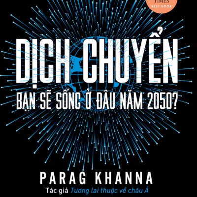 Sách - Dịch Chuyển - Bạn Sẽ Sống Ở Đâu Năm 2050?