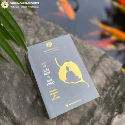 Sách - Giải Mã Thiền Định Và Giải Thoát - Chìa Khóa Chứng Ngộ Của Đức Phật