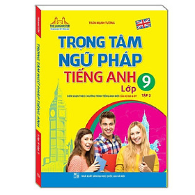 Sách - Trọng Tâm Ngữ Pháp Tiếng Anh Lớp 9 - Tập 2 - Minh Thắng