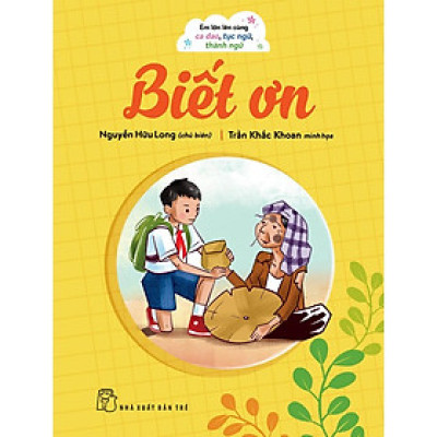 Em Lớn Lên Cùng Ca Dao, Tục Ngữ, Thành Ngữ - Biết Ơn - Bản Quyền