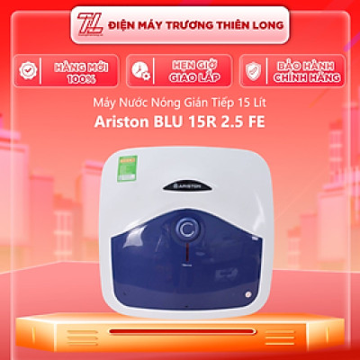 BLU 15 R 2.5 FE - Máy Nước Nóng Ariston BLU 15R 2.5 FE Gián Tiếp 15 Lít - Hàng Chính Hãng