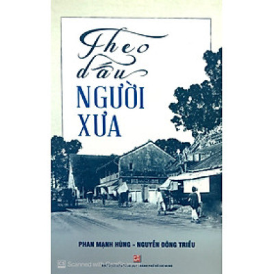 Theo Dấu Người Xưa - Tái Bản