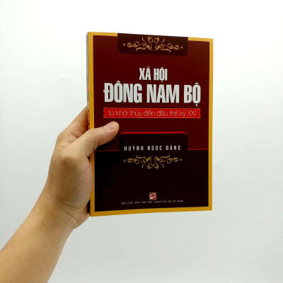 Xã Hội Đông Nam Bộ Từ Khởi Thủy Đến Đầu Thế Kỷ XXI