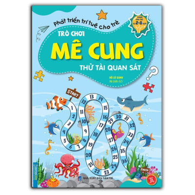 Sách - Trò Chơi Mê Cung - Thử Tài Quan Sát + Gắn Kết Yêu Thương 2 - 8 Tuổi - Minh Thắng