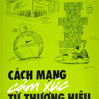 Cách Mạng Cảm Xúc Từ Thương Hiệu - Bìa Cứng