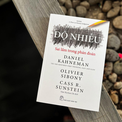 Độ nhiễu: Sai lầm trong phán đoán (NXB Trẻ)