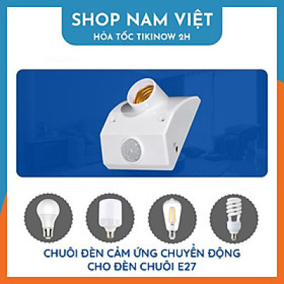 Chuôi Đèn Cảm Biến Chuyển Động Đui E27