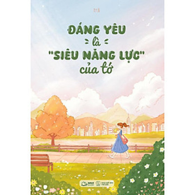Đáng Yêu Là "Siêu Năng Lực" Của Tớ