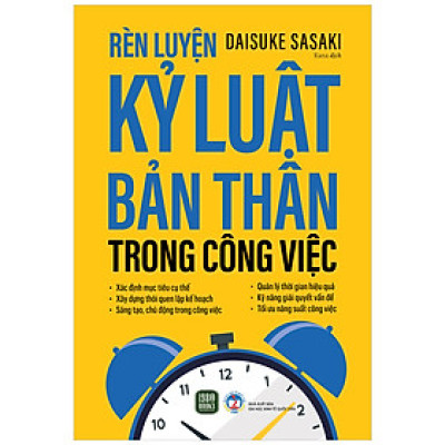 Sách Rèn Luyện Kỷ Luật Bản Thân Trong Công Việc