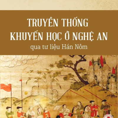 Truyền Thống Khuyến Học Ở Nghệ An Qua Tư Liệu Hán Nôm