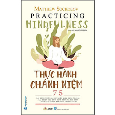 Thực Hành Chánh Niệm