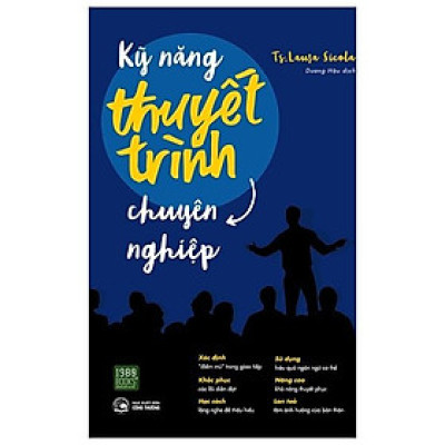 Kỹ Năng Thuyết Trình Chuyên Nghiệp