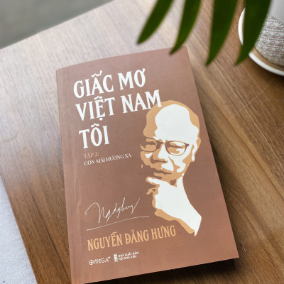 Giấc Mơ Việt Nam Tôi - Tập 2: Còn Mãi Hương Xa