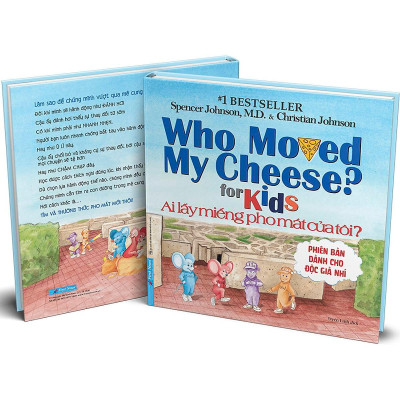 Sách - Ai Lấy Miếng Pho Mát Của Tôi - Phiên Bản Dành Cho Độc Giả Nhí - First News