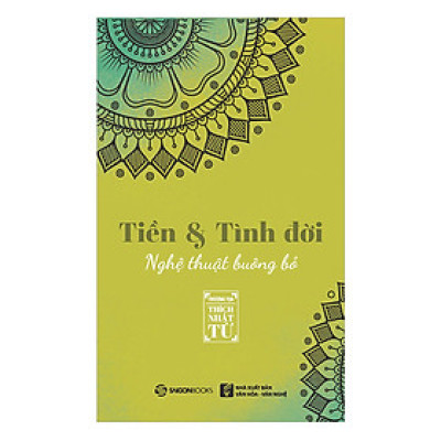 Tiền Và Tình Đời - Nghệ Thuật Buông Bỏ