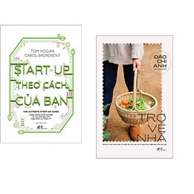 Combo 2 cuốn sách: Start-up theo cách của bạn + Trở về nhà