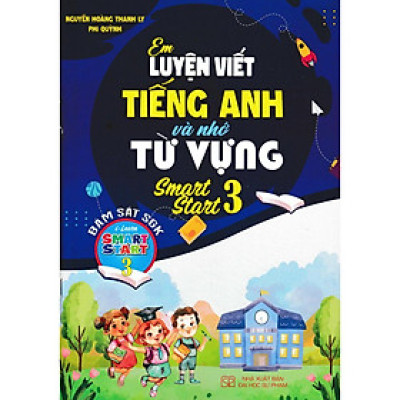 Sách - Em Luyện Viết Tiếng Anh Và Nhớ Từ Vựng - Smart Start 3 - Bám Sát SGK I-Learn Smart Start 3 - Hồng Ân