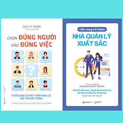 SÁCH - Chọn đúng người vào đúng việc, Cẩm nang trở thành nhà quản lý xuất sắc (Bộ)