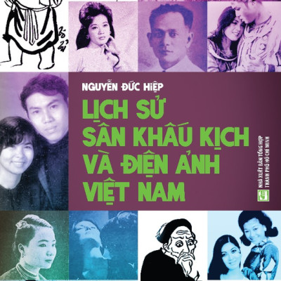 Lịch Sử Sân Khấu Kịch Và Điện Ảnh Việt Nam