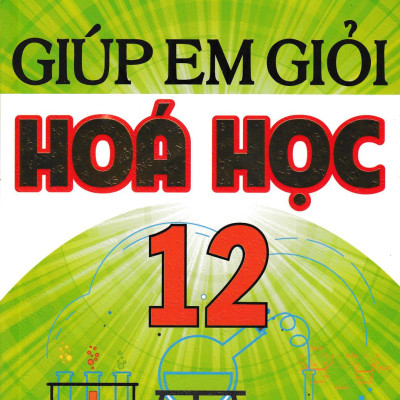 Giúp Em Giỏi Hóa Học 12