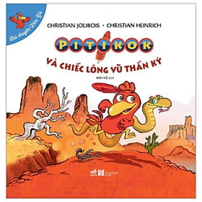 Sách: Lại chuyện xóm gà - Tập Pitikok và chiếc lông vũ thần kỳ
